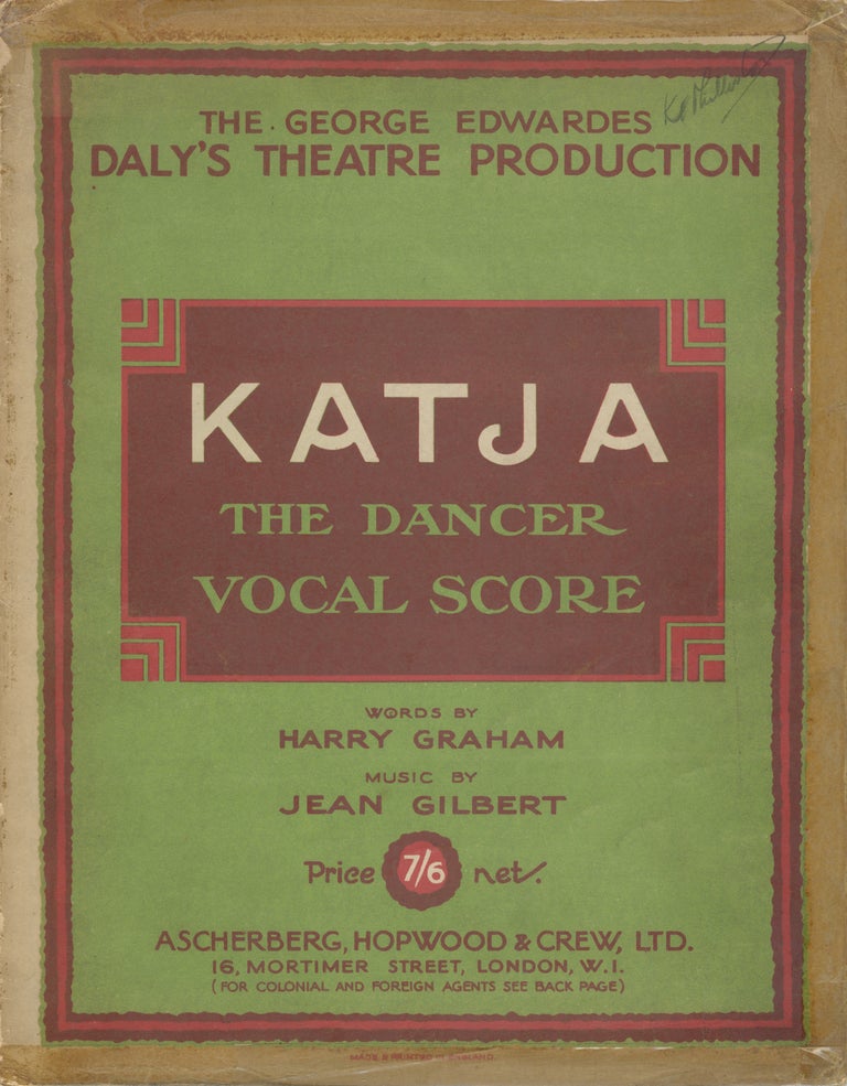 Item #27940 Katja, the Dancer A Musical Play in Three Acts Adapted by Frederick Lonsdale and Harry Graham From the Book by Leopold Jacobsohn and Rudolph Oesterreicher Lyrics by Harry Graham. [Piano-vocal score]. Jean GILBERT.