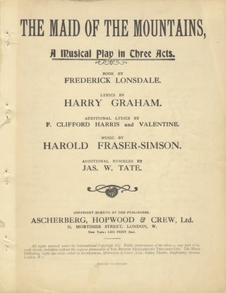 Item #27998 The Maid of the Mountains, A Musical Play in Three Acts. Book by Frederick Lonsdale....