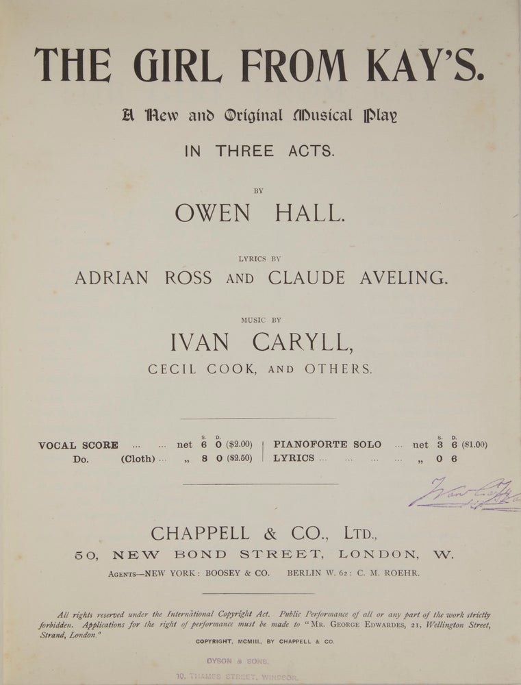 Item #28021 The Girl from Kay's. A New and Original Musical Play in Three Acts. By Owen Hall. Lyrics by Adrian Ross and Claude Aveling. Music by Ivan Caryll, Cecil Cook, and Others. [Piano-vocal score]. Ivan CARYLL.