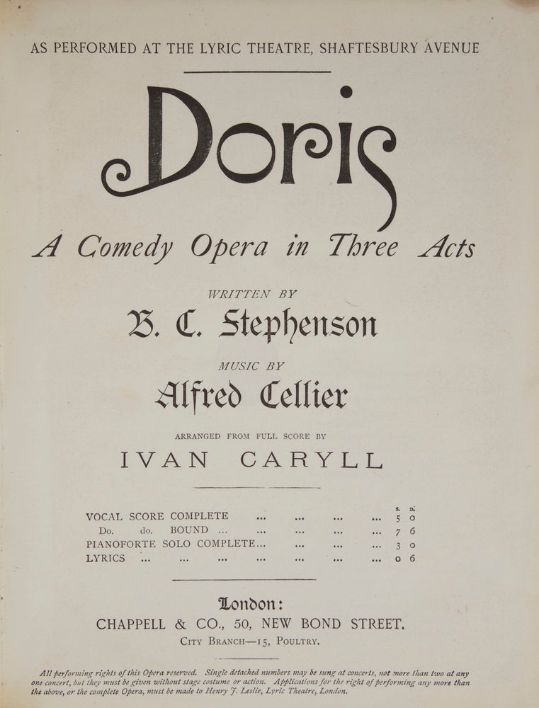 Item #28048 Doris A Comedy Opera in Three Acts Written by B. C. Stephenson ... Arranged from Full Score by Ivan Caryll. [Piano-vocal score]. Alfred CELLIER.