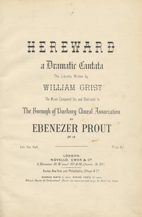 Item #28055 Hereward a Dramatic Cantata The Libretto Written by William Crist The Music Composed....