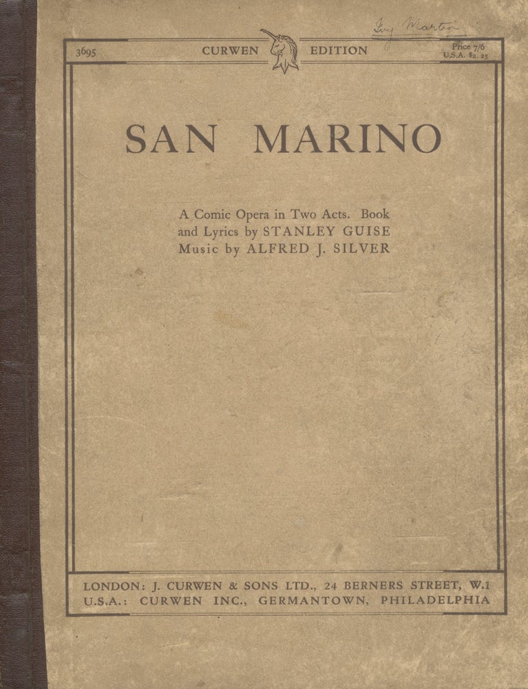 Item #28061 San Marino ... A Comic Opera in Two Acts. Book and Lyrics by Stanley Guise. [Piano-vocal score]. Alfred J. SILVER.