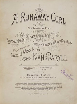 Item #28101 A Runaway Girl. New Musical Play Seymour Hicks and Harry Nicholls Lyrics by. Lionel...
