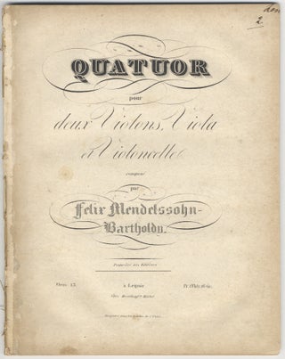 Item #28108 [Op. 13]. Quatuor pour deux Violons, Viola et Violoncelle ... [Parts]. Felix MENDELSSOHN