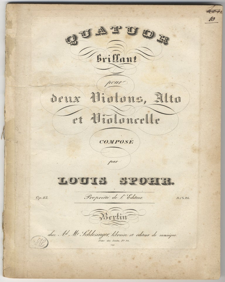Item #28116 [Op. 83]. Quatuor brillant pour deux Violons, Alto et Violoncelle... Op. 83. Pr. 1 2/3 Rth. Louis SPOHR.
