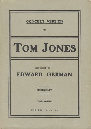 Item #28157 Tom Jones. Lyrics by Chas. H. Taylor. [Piano-vocal score]. Edward GERMAN