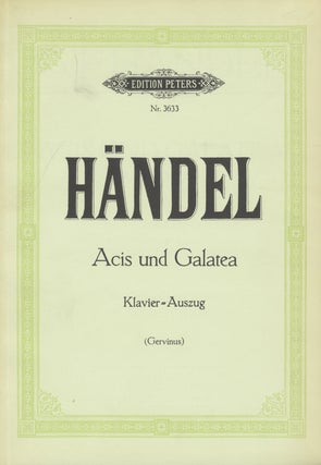 Item #28195 Acis und Galatea Pastoral Klavierauszug Übereinstimmend mit der Ausgabe der...