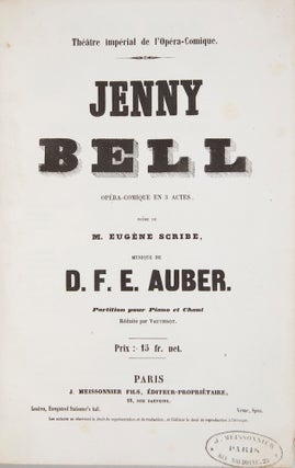 Item #28218 [AWV 44]. Jenny Bell Opéra-Comique en 3 Actes, Poëme de M. Eugène Scribe....