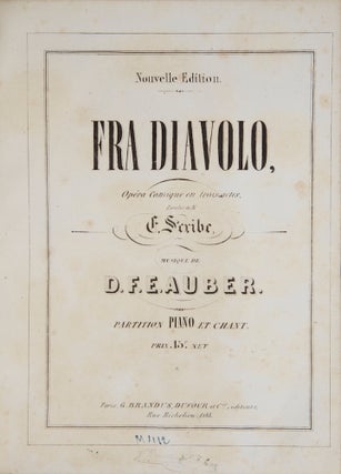 Item #28221 [AWV 18]. Fra Diavolo, Opéra Comique en 3 Actes, Paroles de M. E. Scribe......
