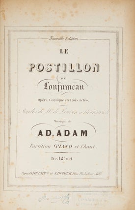 Item #28228 Le Postillon de Lonjumeau Opéra Comique en trois actes, Paroles de Mr. de. Adolphe ADAM