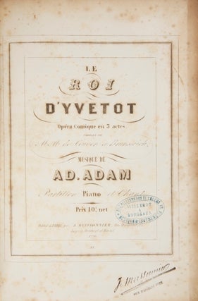 Item #28236 Le Roi d'Yvetot Opéra Comique en 3 actes. Paroles de MM de Leuven. Adolphe ADAM