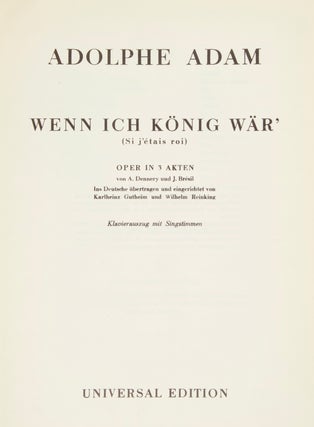 Item #28256 Wenn ich König Wär' (Si j'étais roi) Oper in 3 Akten von A. Adolphe ADAM