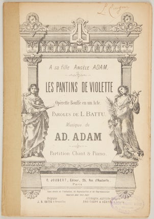 Item #28259 Les Pantins de Violette Opèrette Bouffe en un Acte. Paroles de L. Battu. Adolphe ADAM