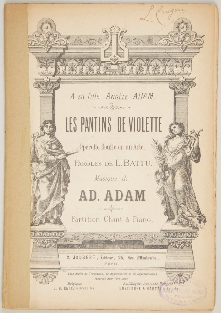 Item #28259 Les Pantins de Violette Opèrette Bouffe en un Acte. Paroles de L. Battu ... A sa fille Angèle Adam. Partition Chant & Piano. [Piano-vocal score]. Adolphe ADAM.