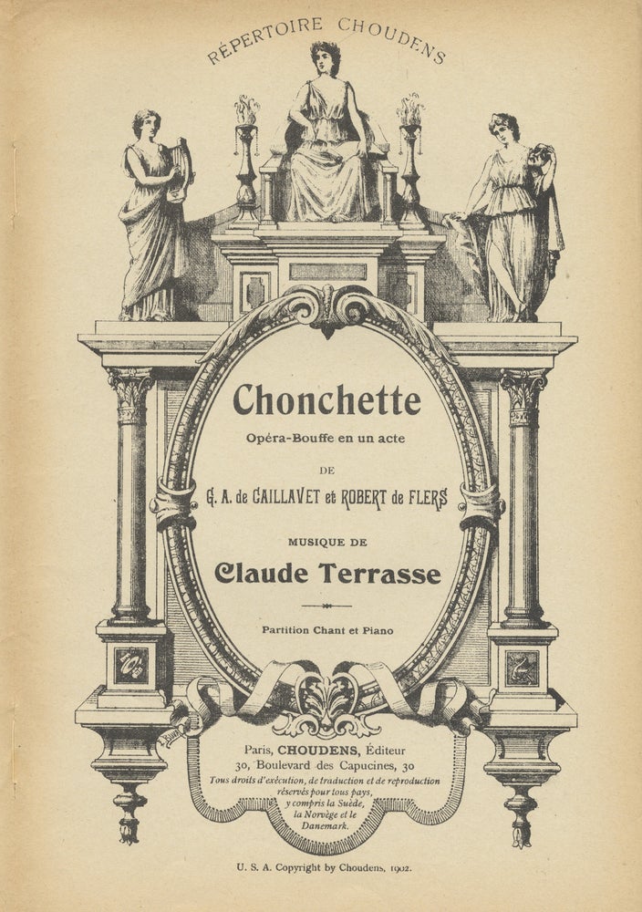 Item #28278 Conchette Opéra-Bouffe en un acte de G. A. de Caillavet et Robert de Flers ... Répertoire Choudens ... Partition Chant et Piano. [Piano-vocal score]. Claude TERRASSE.