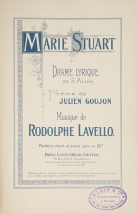 Item #28383 Marie Stuart Drame Lyrique en 5 Actes Poème de Julien Goujon... Partition chant....