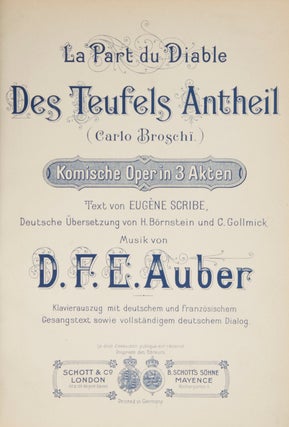 Item #28518 La Part du Diable des Teufels Antheil (Carlo Broschï.) Komische Oper in 3 Akten Text...