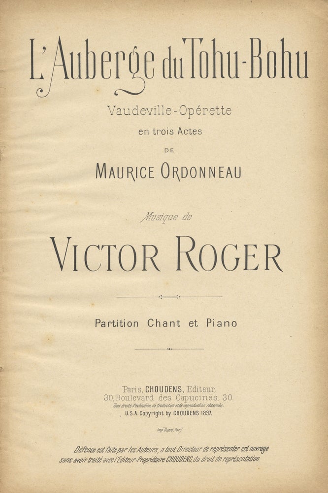 Item #28549 L'Auberge du Tohu-Bohu Vaudeville-Opérette en trois Actes de Maurice Ordonneau ... Partition Chant et Piano. [Piano-vocal score]. Victor ROGER.