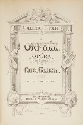 Item #28577 Orphée. Opera en 3 Actes ... Collection Litolff ... Partition Piano et Chant....