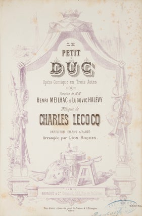 Item #28609 Le Petit Duc Opéra-Comique en Trois Actes Paroles de M.M. Henri Meilhac et Ludovic...