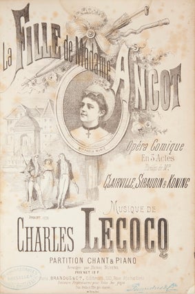 Item #28618 La Fille de Madame Angot Opéra Comique En 3 Actes Paroles de Mrs. Charles LECOCQ