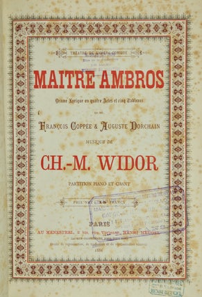 Item #28641 Maitre Ambros Drame Lyrique en quatre Actes et cinq Tableaux de MM. Francois Coppée...