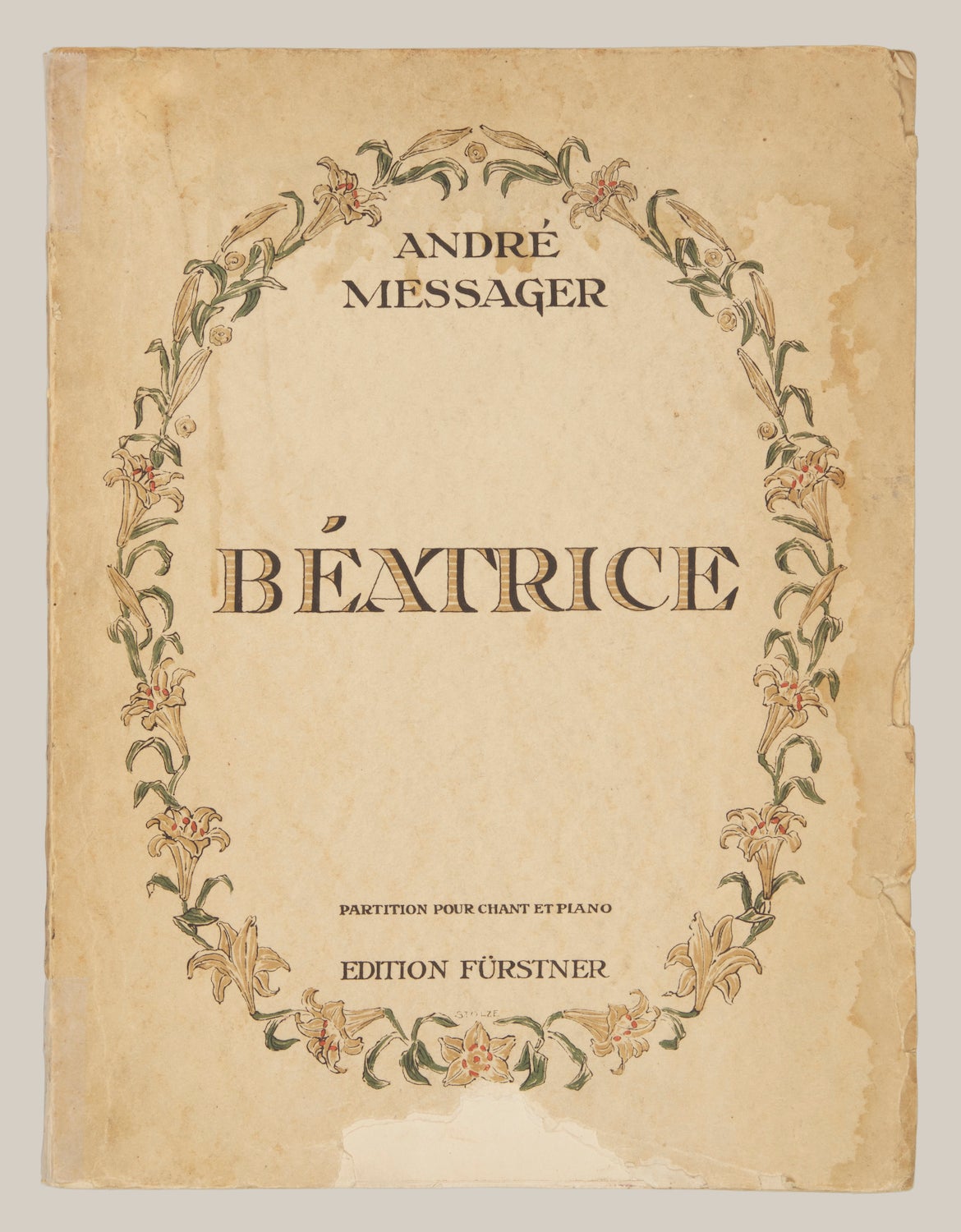 B atrice L gende lyrique en quatre Actes Po me de Robert de Flers et Gatson A. de Caillavet d apr s Charles Nodier Partition pour Chant et Piano