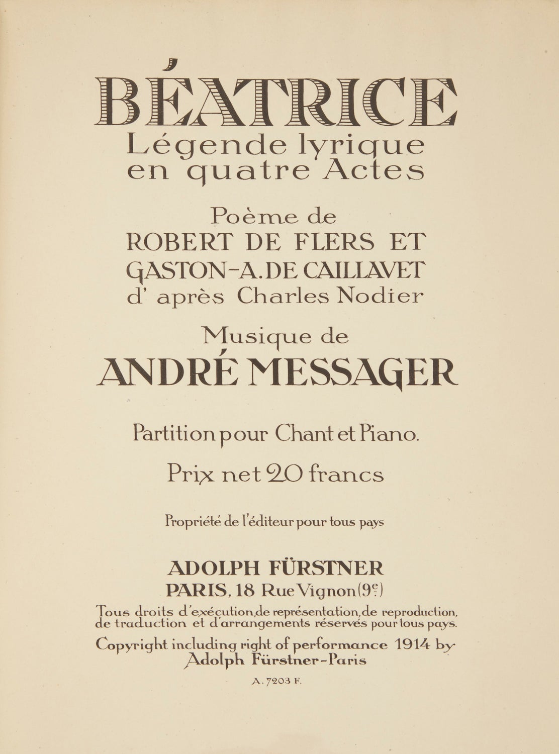 B atrice L gende lyrique en quatre Actes Po me de Robert de Flers et Gatson A. de Caillavet d apr s Charles Nodier Partition pour Chant et Piano