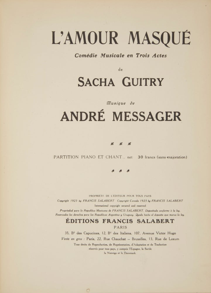 Item #28669 L'Amour Masqué Comédie Musicale en Trois Actes de Sacha Guitry ... Partition Piano et Chant ... net 30 francs. [Piano-vocal score]. André MESSAGER.