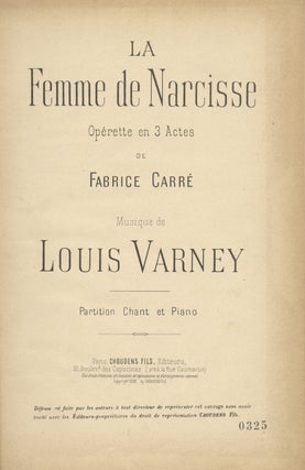 Item #28681 La Femme de Narcisse Opérette en 3 Actes de Fabrice Carré. [Piano-vocal score]....
