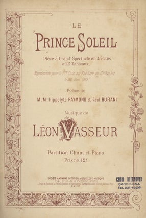 Item #28686 Le Prince Soleil Pièce à Grand Spectacle en 4 Actes et 22 Tableaux Représentée...