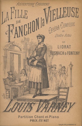 Item #28702 La Fille de Fanchon la Vielleuse Opéra-Comique en 4 Actes de Liorat, Busnach &...