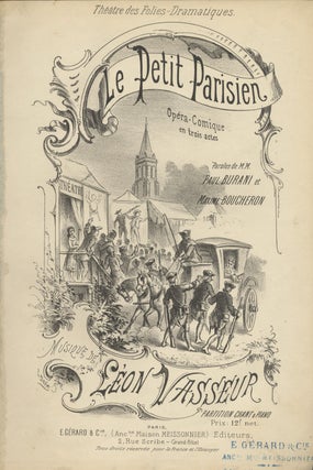 Item #28713 Le Petit Parisien Opéra-Comíque en trois actes Paroles de M.M. Paul Burani et...