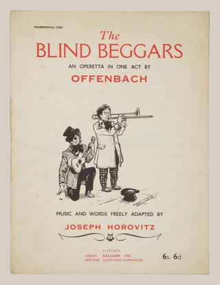 Item #28775 The Blind Beggars [Les deux aveugles] Operetta in one act ... Text by Jules Moineaux...