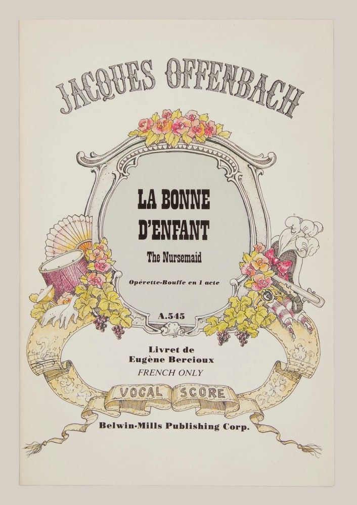 Item #28778 La Bonne d'Enfant The Nursemaid Opérette-Bouffe en un acte Livret de Eugène Bercioux. [Piano-vocal score]. Jacques OFFENBACH.