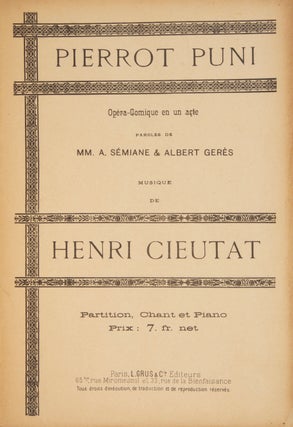 Item #28779 Pierrot Puni Opéra-Comique en un acte Paroles de MM. A. Sémiane & Albert Gerès ......