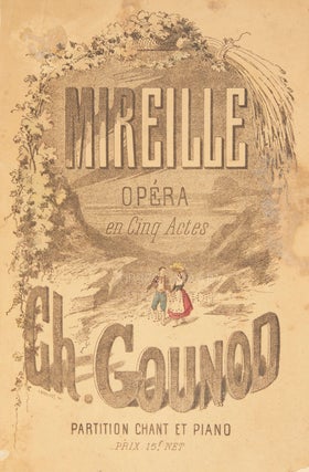 Item #28811 Mireille Opéra en 5 Actes, tiré du Poëme de Fréderic Mistral par Michel. Charles...