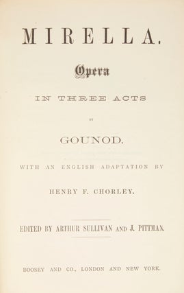 Item #28812 Mirella. Opera in Three Acts ... With an English Adaptation by Henry F. Chorley...