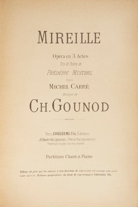 Item #28826 Mireille Opéra en 3 Actes Tiré du Poëme de Frédéric Mistral par Michel. Charles...