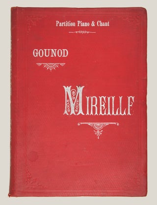 Mireille Opéra en 3 Actes Tiré du Poëme de Frédéric Mistral par Michel Carré ... Partition Chant et Piano. [Piano-vocal score].