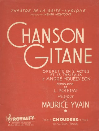 Item #28842 Chanson Gitane Opérette a Grand Spectacle en 2 Actes et 13 Tableaux Livret de A....