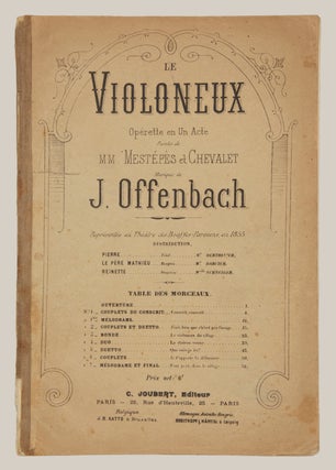 Le Violoneux Opérette en Un Acte Paroles de MM. Mestéphès et Chevalet ... Représentée au Théâtre des Bouffes-Parisiens, en 1855 Prix net: 6f. [Piano-vocal score]