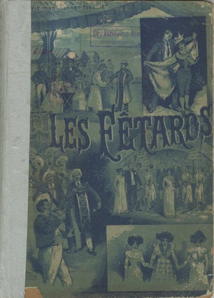 Item #28873 Les Fêtards Opérette en 3 Actes et 4 Tableaux de MM. Antony Mars & Maurice...