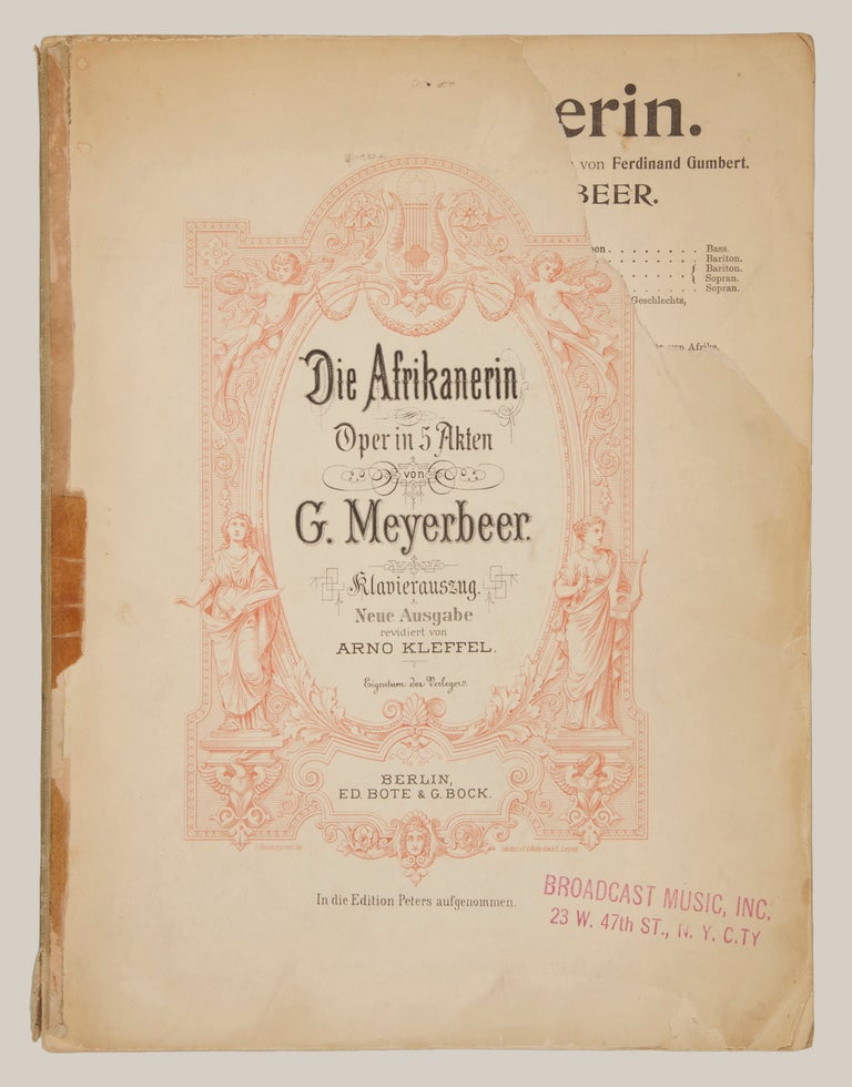Item #28884 Die Afrikanerin Oper in 5 Akten ... Klavierauszug Neue Ausgabe revidiert von Arno Kleffel. [Piano-vocal score]. Giacomo MEYERBEER.