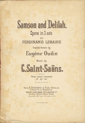 Item #29028 Samson and Delilah. Opera in 3 acts by Ferdinand Lemaire English Version by. Camille...