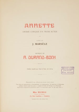 Item #29046 Annette Drame Lyrique en Trois Actes Livret de J. Marsèle... Partition complète...