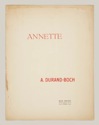 Annette Drame Lyrique en Trois Actes Livret de J. Marsèle... Partition complète pour Chant et Piano, net: 20 frs. [Piano-vocal score].