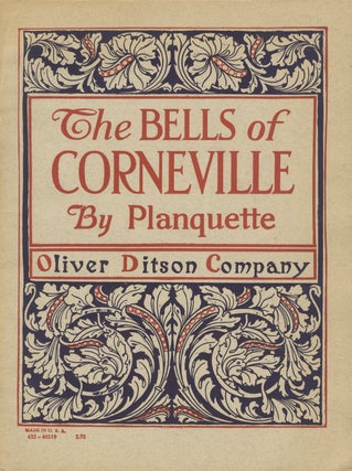 Item #29054 [Les Cloches de Corneville]. The Bells of Corneville ... Comic Opera in Three. Robert...