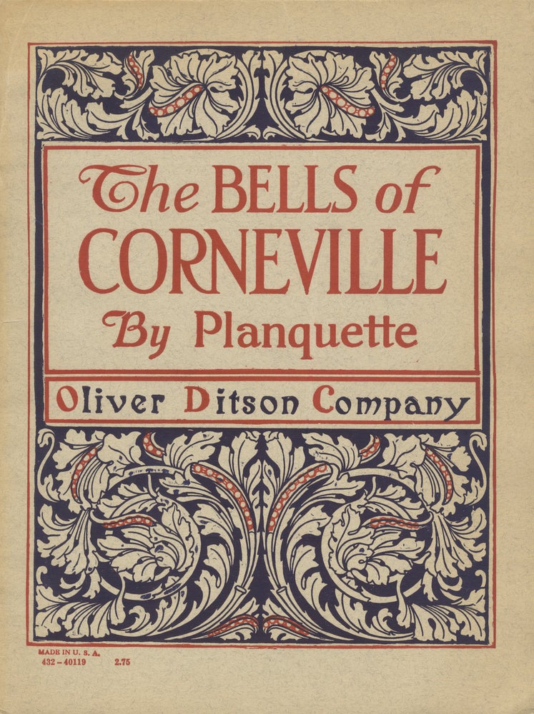 Item #29054 [Les Cloches de Corneville]. The Bells of Corneville ... Comic Opera in Three Acts. [Piano-vocal score]. Robert PLANQUETTE.