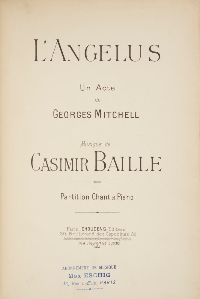 Item #29168 L'Angelus Un Acte de Georges Mitchell ... Partition Chant et Piano. [Piano-vocal score]. Casimir BAILLE.